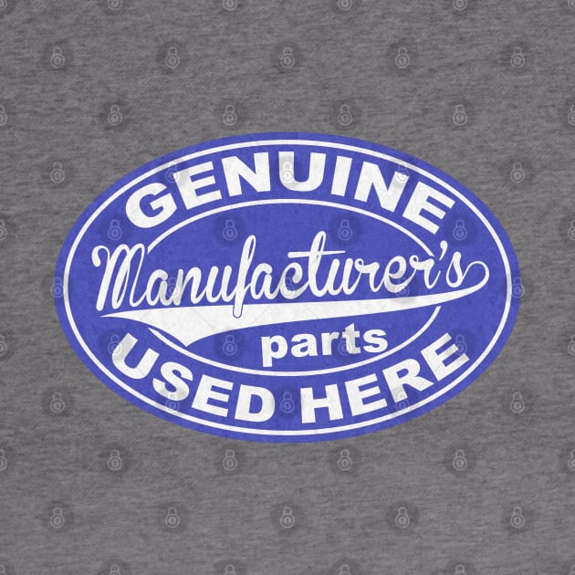 Genuine Manufacturer's Parts by ianscott76